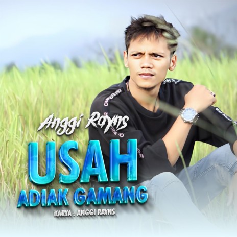 Usah Adiak Gamang | Boomplay Music