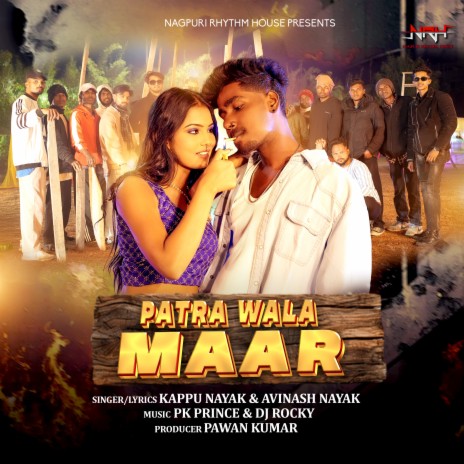 Patra Wala Maar ft. Avinash Nayak | Boomplay Music