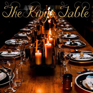 The Kings Table