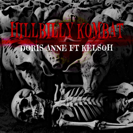 HILLBILLY KOMBAT ft. Kelsoh | Boomplay Music