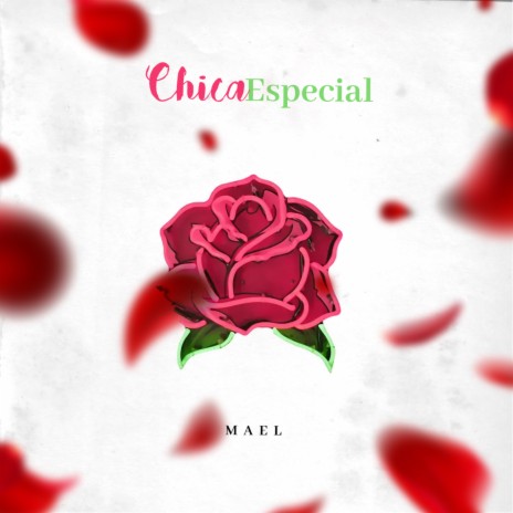 Chica Especial | Boomplay Music