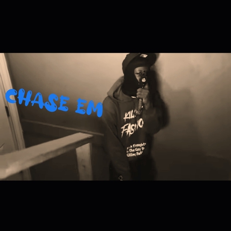 Chase em | Boomplay Music