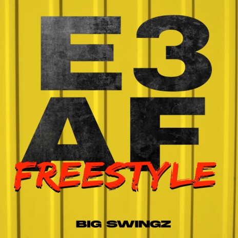 E3 A.F. Freestyle | Boomplay Music