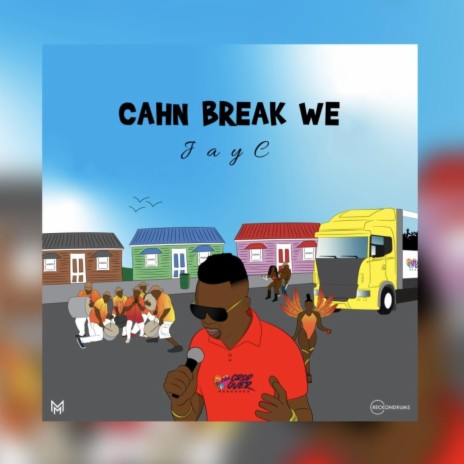 Cahn Break We | Boomplay Music
