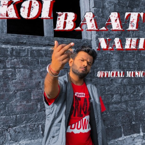 Koi Baat Nahi | Boomplay Music