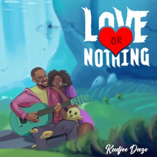 Love Or Nothing