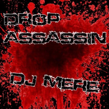 Drop Assassin | Boomplay Music