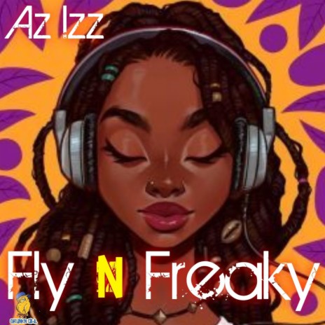 Fly N Freaky | Boomplay Music