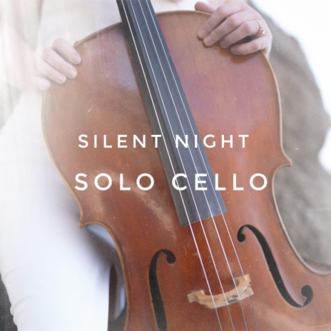 Silent Night. (Solo cello)