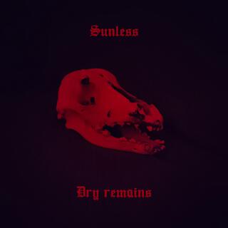 Dry remains