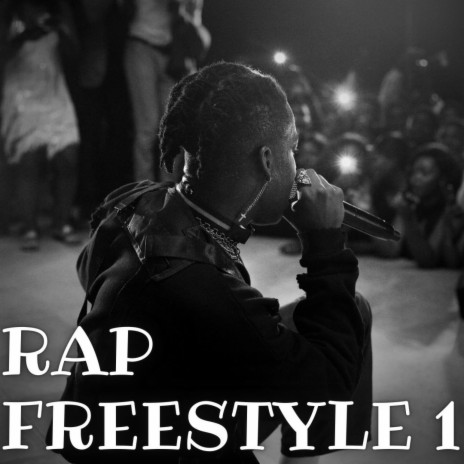 Rap Freestyle 1 | Boomplay Music