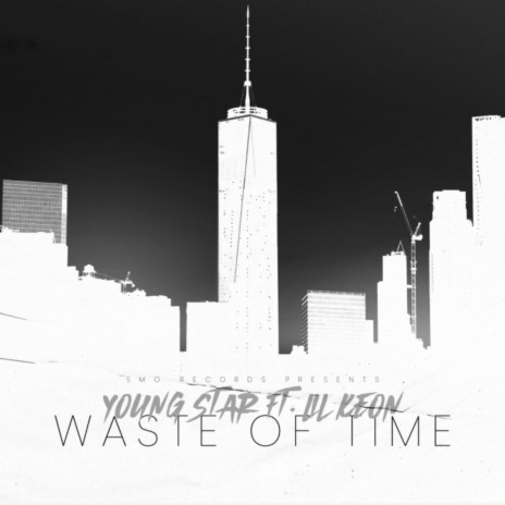 Waste Of Time ft. Lil Keon | Boomplay Music