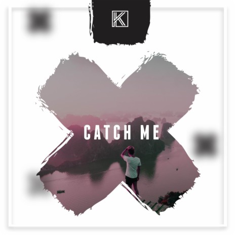 Catch Me | Boomplay Music