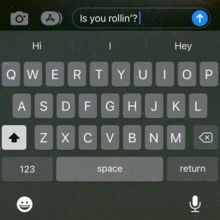 Is You Rollin'?