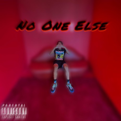 No One Else | Boomplay Music