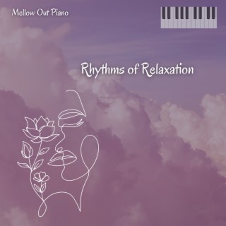 Rhythms of Relaxation