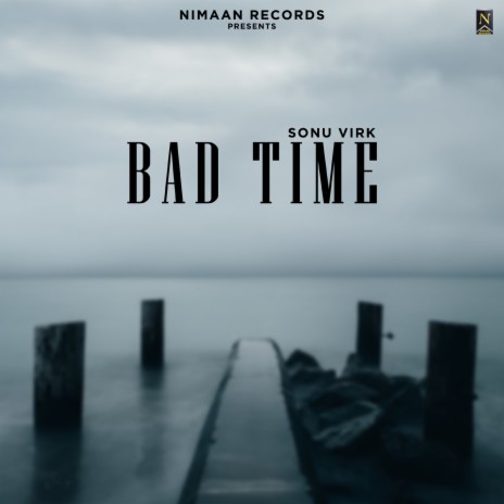 Bad Time | Boomplay Music