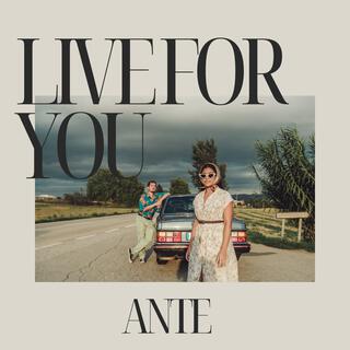 LIVE FOR YOU