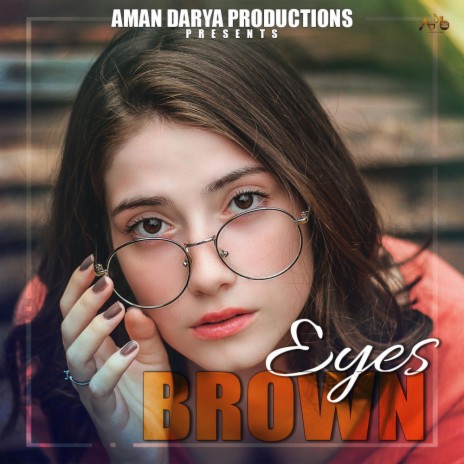 Eyes Brown ft. AN1K8T, Vipin Lyricist & Aditya Mishra | Boomplay Music