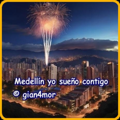 Medellin yo sueno contigo | Boomplay Music