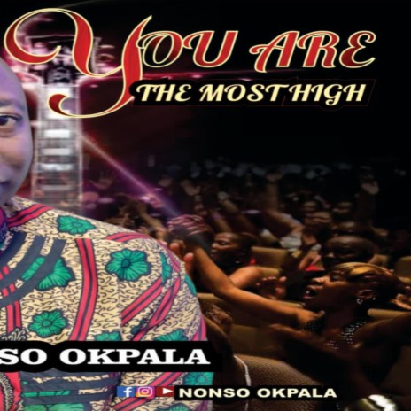 You are the most high_Nonso okpala | Boomplay Music