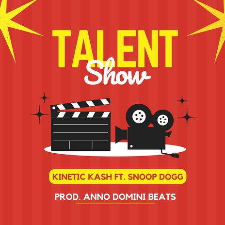 Talent Show ft. Snoop Dogg | Boomplay Music