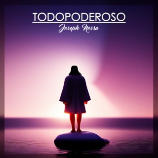 Todopoderoso lyrics | Boomplay Music