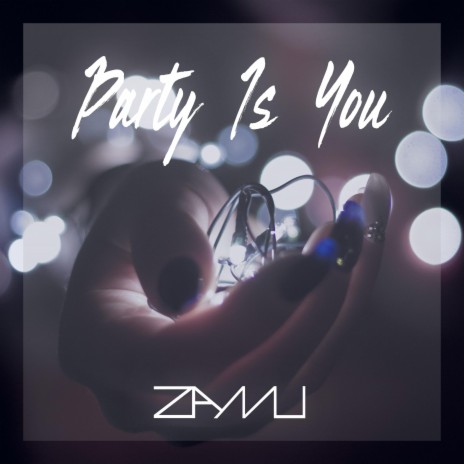 Party Is You | Boomplay Music