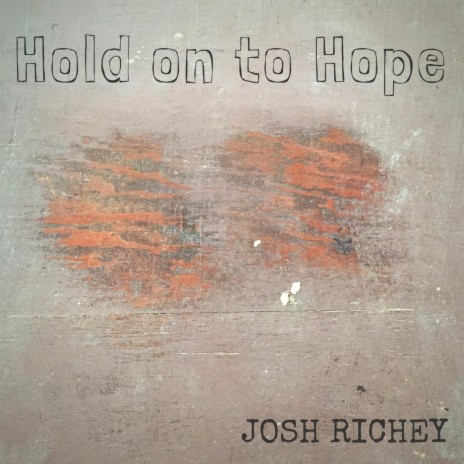 Hold on to Hope