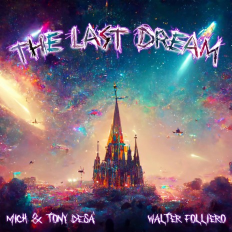 The Last Dream ft. Walter Folliero | Boomplay Music