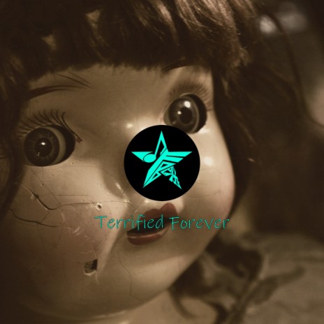 Terrified Forever | Boomplay Music