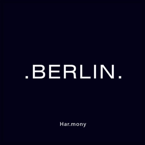 Berlin | Boomplay Music