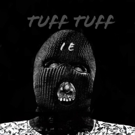 Tuff Tuff | Boomplay Music