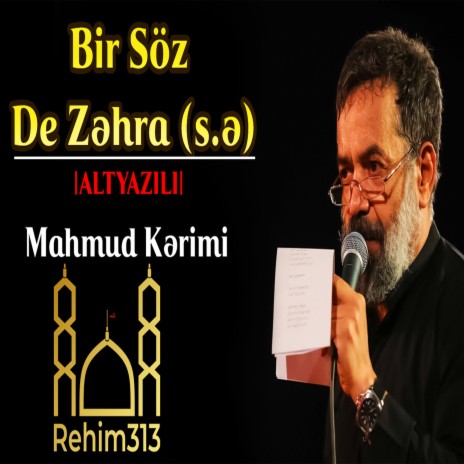 Bir Soz De Zehra (s.e) |ALTYAZILI| [Mahmud Kerimi |2021|HD|] | Boomplay Music