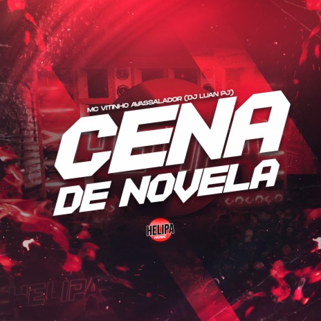 Cena de Novela ft. DJ LUAN PJ | Boomplay Music