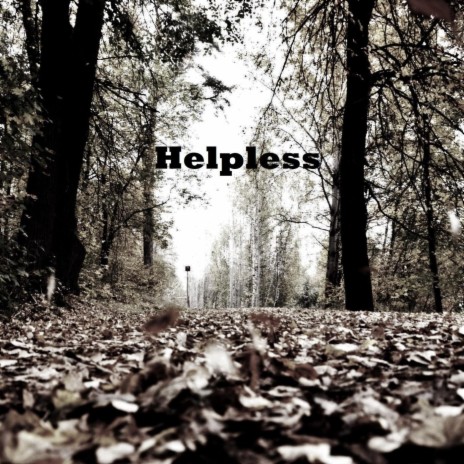 Helpless | Boomplay Music