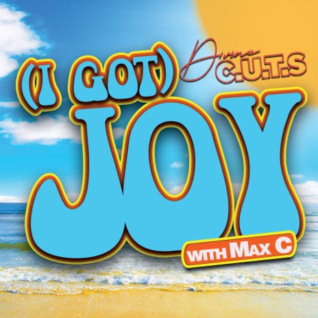 (I Got) JOY ft. Max C | Boomplay Music