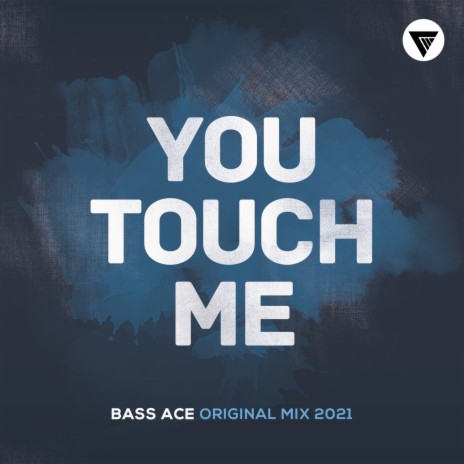 You Touch Me (Original Mix)
