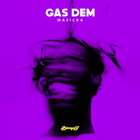 Gas Dem | Boomplay Music