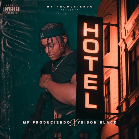 Hotel ft. Yeison Black | Boomplay Music