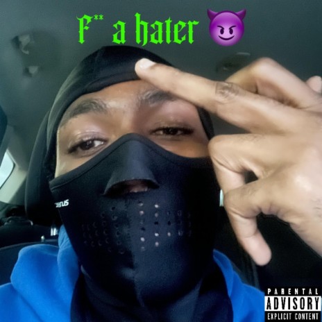 Fuk a Hater | Boomplay Music