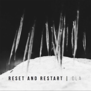 Reset and Restart