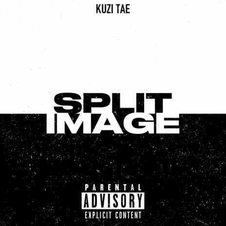 Split Image ft. Kuzi Tae | Boomplay Music