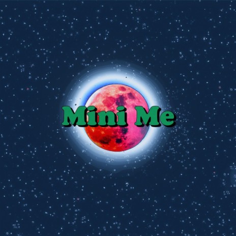 Mini Me | Boomplay Music