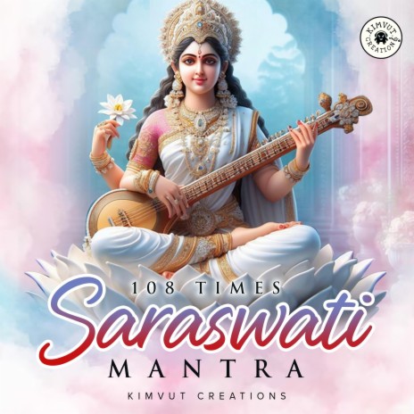 Saraswati Mantra 108 Times