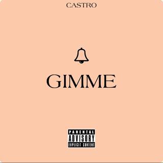 GIMME lyrics | Boomplay Music