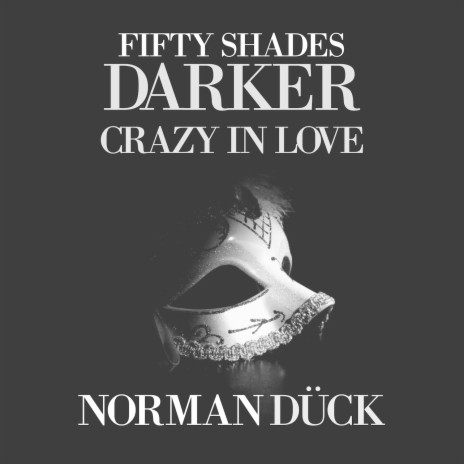 Fifty Shades Darker (Crazy in Love) | Boomplay Music