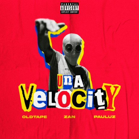 Una Velocity ft. Zan & Pauluz | Boomplay Music