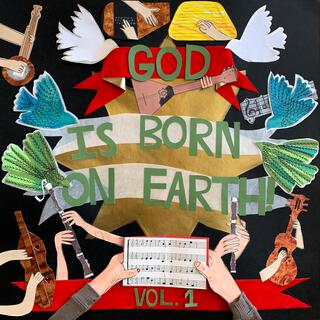 God is Born on Earth, Vol. 1