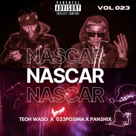 Nascar ft. Teoh Waso Panshix | Boomplay Music